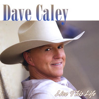 Dave Caley - Live This Life