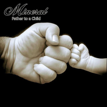Mineral - Father to a Child (Explicit)