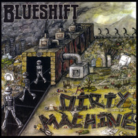 Blueshift - Dirty Machine