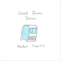 Kaden Garns - Untold Private Stories