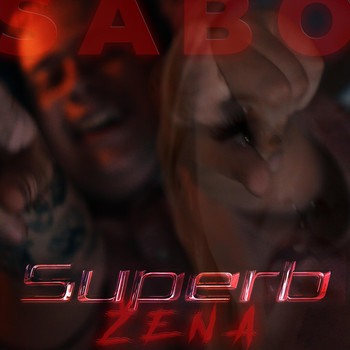 Sabo - Superb Žena (Explicit)