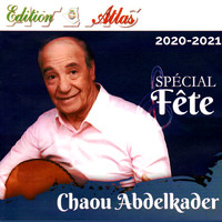 Abdelkader Chaou - Spécial Fête 2020-2021