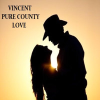Vincent - Pure Country Love