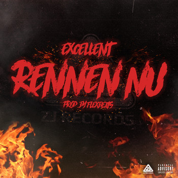 Excellent - Rennen Nu (Explicit)