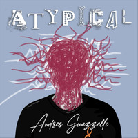 Andres Guazzelli - Atypical