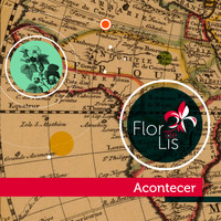 Flor-de-Lis - Acontecer