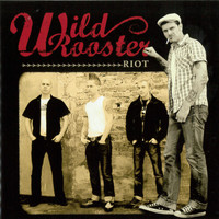 Wild Rooster - Riot