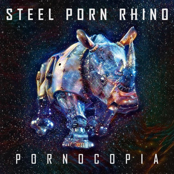 Steel Porn Rhino - Pornocopia (Explicit)