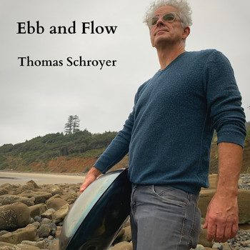 Thomas Schroyer - Ebb and Flow