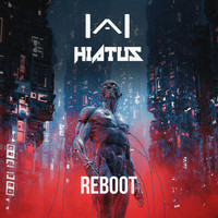 Hiatus - Reboot