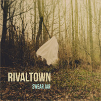 Rival Town - Swear Jar