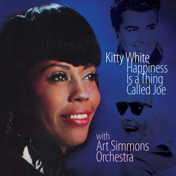 Kitty White - Happiness Is a Thing Called Joe