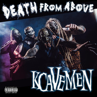 Kcavemen - Death from Above (Explicit)