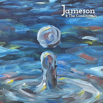 Jameson & the Conditionals - You're Dangerous