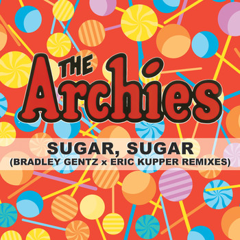 The Archies - Sugar, Sugar (Remixes)