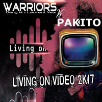 Warriors - Living on Video 2k17