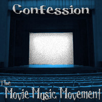 Confession - The Movie Music Movement
