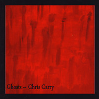 Chris Carry - Ghosts