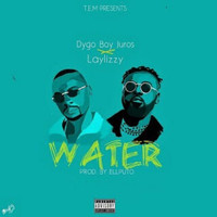 Dygo Boy - Water (Explicit)