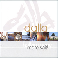 Dalla - More Salt