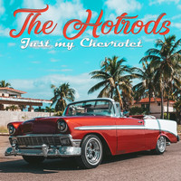 The Hotrods - Just My Chevrolet