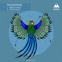 Phanoman - Made in Africa