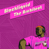 Blackliquid - The Architect
