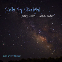 Gary Smith - Stella by Starlight