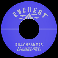 Billy Grammer - Unknown Soldier / Princess of Persia