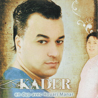 Kader - Kader en duo avec Houari Manar