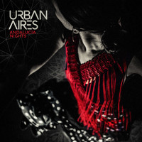 Urban Aires - Andalucia Nights