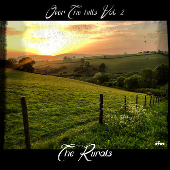 The Rurals - Over the Hills Vol. 2