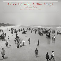 Bruce Hornsby - Marking Time (Daytona Beach, FL. &apos;87)