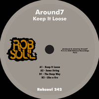 Around7 - Keep It Loose