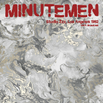 Minutemen - Studio Zzz, Los Angeles &apos;82 (KPFK Broadcast)