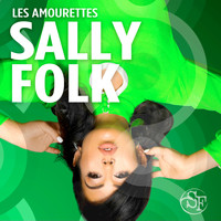 Sally folk - Les Amourettes