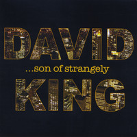 David King - Son Of Strangely