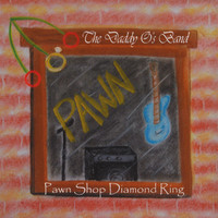 The DaddyO's Band - Pawn Shop Diamond Ring