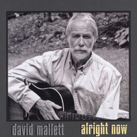David Mallett - Alright Now