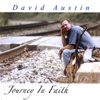 DAVID AUSTIN - Journey In Faith