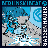 BerlinskiBeat - Gassenhauer