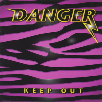 Danger - Keep Out