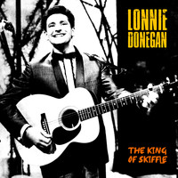 Lonnie Donegan - The King of Skiffle (Remastered)