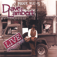 Dave Lambert - Live at Piggy Blues