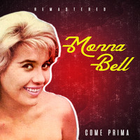 Monna Bell - Come Prima (Remastered)