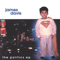 James Davis - THE POLITICS E.P.