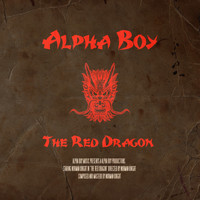 Alpha Boy - The Red Dragon