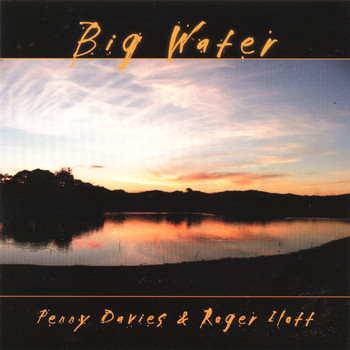 Penny Davies & Roger Ilott - BIG WATER