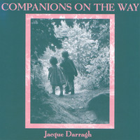 Jacque Darragh - Companions On The Way