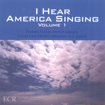 David Paul Mesler - I Hear America Singing, Volume 1